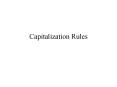 Capitalization Rules PowerPoint PPT Presentation