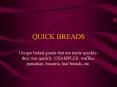 QUICK BREADS PowerPoint PPT Presentation