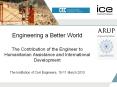 Engineering a Better World The Contribution of the Engineer to Humanitarian Assistance and International Development The Institution of Civil Engineers, 10-11 March 2010 PowerPoint PPT Presentation