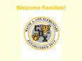 Welcome Families! PowerPoint PPT Presentation