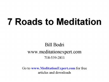 7 Roads to Meditation