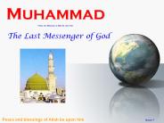 MUHAMMAD Peace and Blessings of Allah Be Upon Him