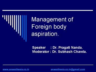 Management of Foreign body aspiration.