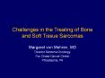 Challenges in the Treating of Bone and Soft Tissue Sarcomas PowerPoint PPT Presentation