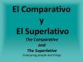 El Comparativo y El Superlativo PowerPoint PPT Presentation