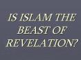 IS ISLAM THE BEAST OF REVELATION? PowerPoint PPT Presentation