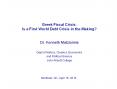 Greek Fiscal Crisis: Is a First World Debt Crisis in the Making? PowerPoint PPT Presentation