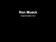 Ron Mueck PowerPoint PPT Presentation