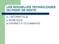LES NOUVELLES TECHNOLOGIES DU POINT DE VENTE PowerPoint PPT Presentation