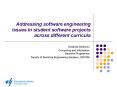 Addressing software engineering issues in student software projects across different curricula PowerPoint PPT Presentation