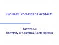 Business Processes as Artifacts PowerPoint PPT Presentation