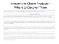 Inexpensive Charm Products - Where to Discover Them