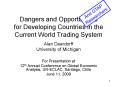 Dangers and Opportunities for Developing Countries in the Current World Trading System PowerPoint PPT Presentation