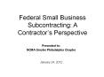 Federal Small Business Subcontracting: A Contractor PowerPoint PPT Presentation