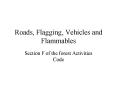 Roads, Flagging, Vehicles and Flammables PowerPoint PPT Presentation