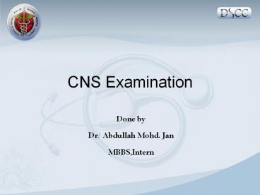 CNS Examination