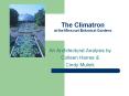 The Climatron at the Missouri Botanical Gardens PowerPoint PPT Presentation