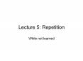 Lecture 5: Repetition PowerPoint PPT Presentation