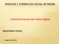 PRATICHE E FORMATI DEI SOCIAL NETWORK PowerPoint PPT Presentation
