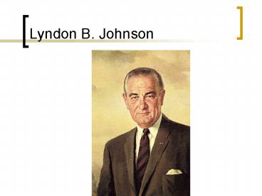 Lyndon B. Johnson