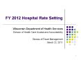 FY 2012 Hospital Rate Setting PowerPoint PPT Presentation