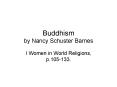 Buddhism by Nancy Schuster Barnes PowerPoint PPT Presentation