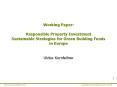 Working Paper: Responsible Property Investment Sustainable Strategies for Green Building Funds in Europe PowerPoint PPT Presentation