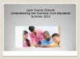 Leon County Schools Understanding the Common Core Standards Summer 2012 PowerPoint PPT Presentation