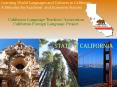 Learning World Languages and Cultures in California: A Stimulus for Academic and Economic Success PowerPoint PPT Presentation