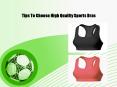 Tips To Choose High Quality Sports Bras