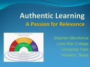 Authentic Learning A Passion for Relevance