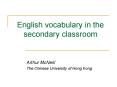 English vocabulary in the secondary classroom PowerPoint PPT Presentation