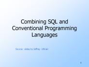 Combining SQL and Conventional Programming Languages