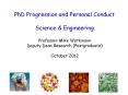 PhD Progression and Personal Conduct Science PowerPoint PPT Presentation