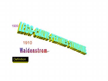LEGG-CALVE-PERTHES SYNDROME