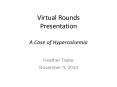 Virtual Rounds Presentation A Case of Hypercalcemia PowerPoint PPT Presentation