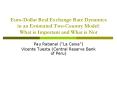 Euro-Dollar Real Exchange Rate Dynamics in an Estimated Two-Country Model: What is Important and What is Not PowerPoint PPT Presentation