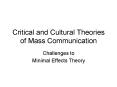Critical and Cultural Theories of Mass Communication PowerPoint PPT Presentation