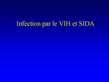 Infection par le VIH et SIDA