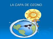LA CAPA DE OZONO.