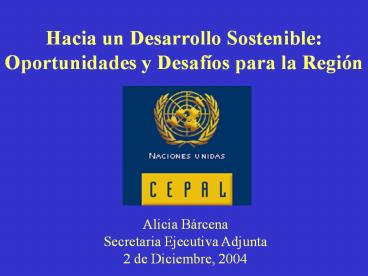 Hacia un Desarrollo Sostenible: Oportunidades y Desaf