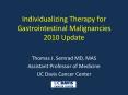 Individualizing Therapy for Gastrointestinal Malignancies 2010 Update PowerPoint PPT Presentation