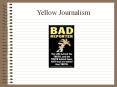 Yellow Journalism PowerPoint PPT Presentation