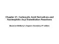 Chapter 21. Carboxylic Acid Derivatives and Nucleophilic Acyl Substitution Reactions PowerPoint PPT Presentation