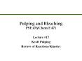 Pulping and Bleaching PSE 476/Chem E 471 PowerPoint PPT Presentation