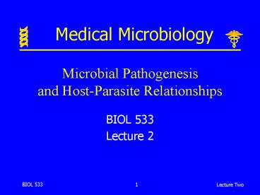 Microbial Pathogenesis and Host-Parasite Relationships