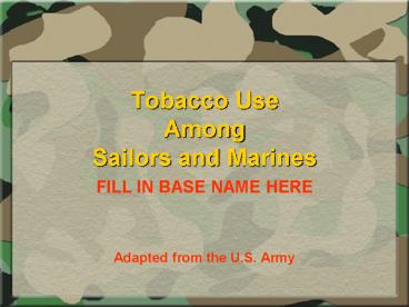 Tobacco Use Among Sailors and Marines