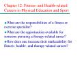 Chapter 12: Fitness- and Health-related Careers in Physical Education and Sport PowerPoint PPT Presentation