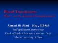 Blood Transfusion: What  are the Expected Complications? PowerPoint PPT Presentation
