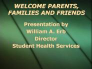 WELCOME PARENTS, FAMILIES AND FRIENDS
